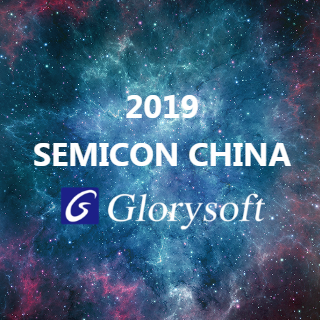 Glorysoft-SEMICON CHINA